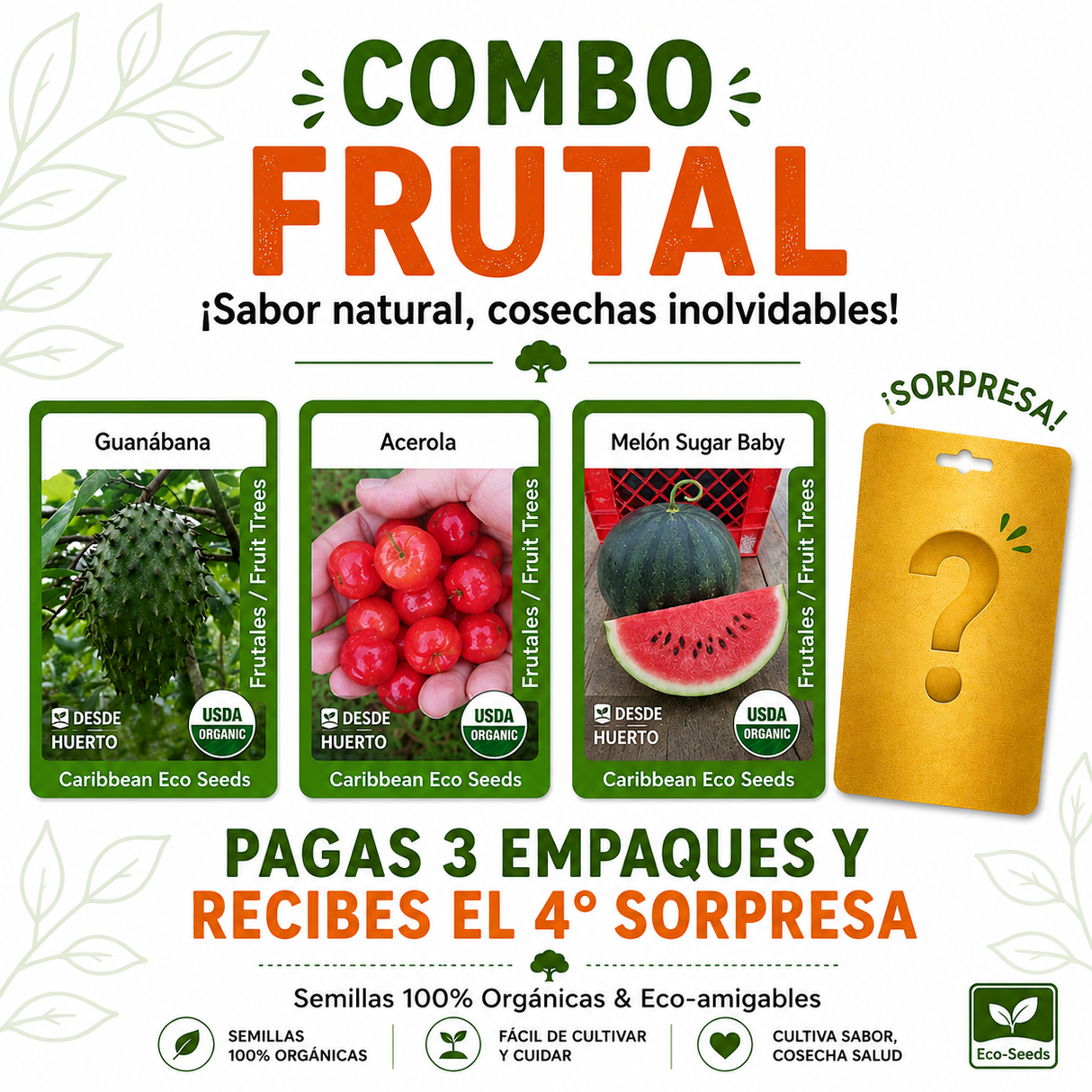 Combo Frutal con semillas de guanábana, acerola y melón Sugar Baby.